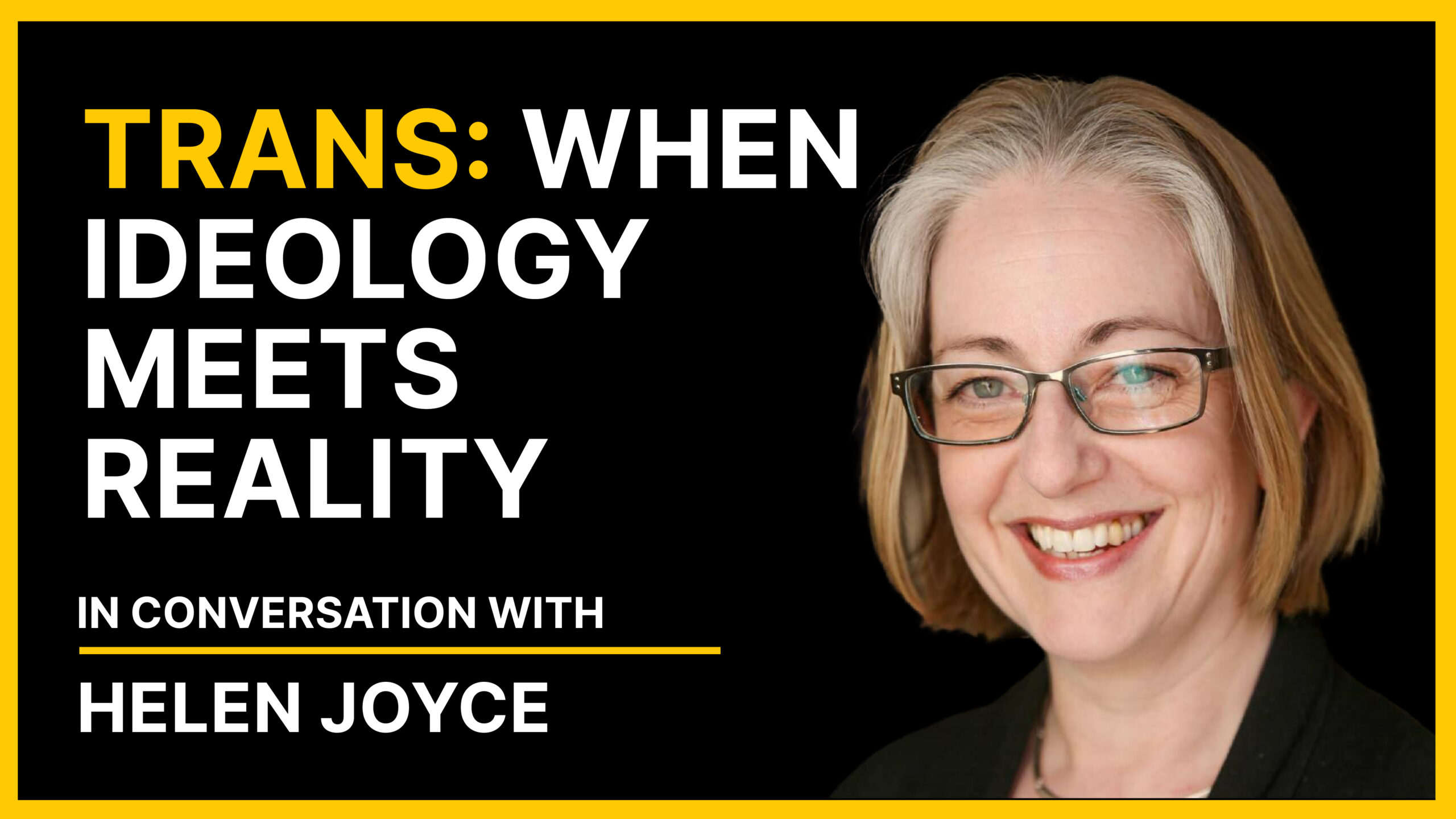 Helen Joyce – Trans: When Ideology Meets Reality